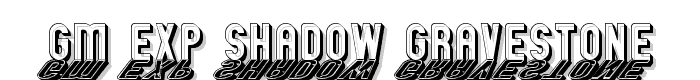 GM Exp Shadow Gravestone font